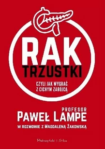 Rak trzustki, czyli jak wygrać z cichym zabójcą - Zdrowie - poradniki - miniaturka - grafika 1
