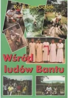 Felietony i reportaże - Wśród ludów Bantu - miniaturka - grafika 1