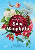 Rozwój osobisty - Cztery pory roku z Ewą Woydyłło. Przewodnik po codzienności - Ewa Woydyłło - książka - miniaturka - grafika 1
