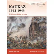 Historia świata - Napoleon V Kaukaz 1942-1943 - Robert Forczyk - miniaturka - grafika 1