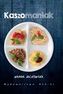 Rea Kaszomaniak - Wanda Jackowska - Książki kucharskie - miniaturka - grafika 2