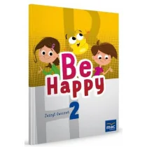 Be Happy! 2 Zeszyt ćwiczeń - Książki do nauki języka angielskiego - miniaturka - grafika 1