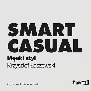 Smart casual. Męski styl - Audiobooki - poradniki - miniaturka - grafika 1