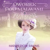 Audiobooki - romanse - Złudzenia i nadzieja. Dworek pod Malwami. Tom 3 - miniaturka - grafika 1