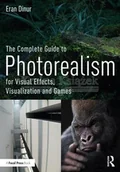 Pozostałe książki - The Complete Guide to Photorealism for Visual Effects, Visualization and Games - miniaturka - grafika 1