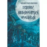 Fantasy - Drążkowski Jarosław Serafin Dziesięć niesamowitych opowiadań - miniaturka - grafika 1