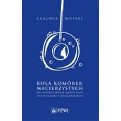 Podręczniki dla szkół wyższych - Rola komórek macierzystych we współczesnej medycynie estetycznej i kosmetologii - miniaturka - grafika 1
