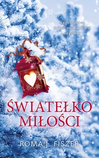 Światełko miłości - Literatura obyczajowa - miniaturka - grafika 1