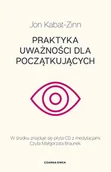 Psychologia - Praktyka uważności dla początkujących Kabat-Zinn Jon - miniaturka - grafika 1