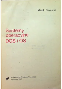Systemy operacyjne DOS i OS - Systemy operacyjne i oprogramowanie - miniaturka - grafika 1