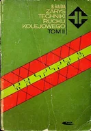 Technika - Zarys techniki ruchu kolejowego Tom II - miniaturka - grafika 1