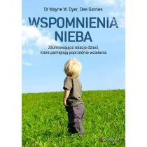 Wspomnienia nieba - Wayne W. Dyer, Garnes Dee