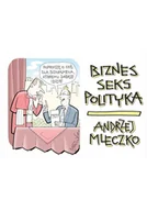 Książki o kulturze i sztuce - Biznes, seks, polityka - miniaturka - grafika 1