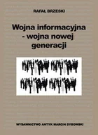 Historia świata - Wojna informacyjna - wojna nowej generacji - miniaturka - grafika 1