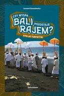 E-booki - przewodniki - Czy wyspa Bali pozostaje rajem? Sto lat turystyki - miniaturka - grafika 1
