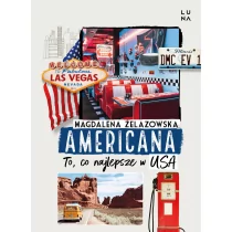 Americana. To, co najlepsze w USA - Książki podróżnicze - miniaturka - grafika 2
