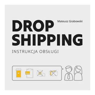 Dropshipping. Instrukcja obsługi - E-booki - biznes i ekonomia - miniaturka - grafika 1