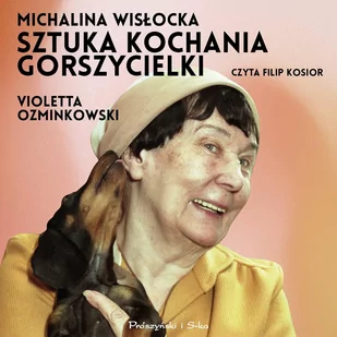 Michalina Wisłocka. Sztuka kochania gorszycielki - Audiobooki - literatura faktu - miniaturka - grafika 1