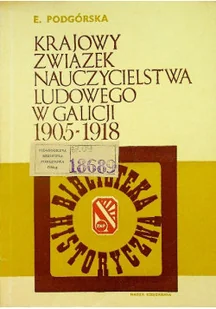 Krajowy związek nauczycielstwa ludowego w Galicji 1905 1918 - Książki o kulturze i sztuce - miniaturka - grafika 1