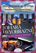 Kryminały - Ofiara wyobraźni. W poczekalni Pana B - Małgorzata J. Kursa - miniaturka - grafika 1