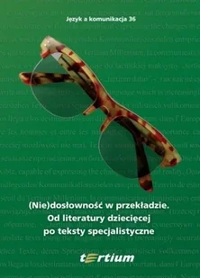 (Nie)dosłowność w przekładzie - Felietony i reportaże - miniaturka - grafika 1