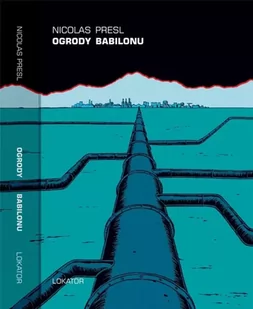 Ogrody Babilonu - Nicolas Presl - Proza - miniaturka - grafika 1