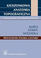 Książki medyczne - Wydawnictwo Lekarskie PZWL Kieszonkowa anatomia topograficzna Kości stawy więzadła - Wydawnictwo Lekarskie PZWL - miniaturka - grafika 1