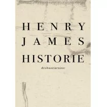 Historie Drobnoziarniste Henry James - Proza - miniaturka - grafika 1
