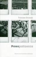 Aforyzmy i sentencje - Przezpatrzenia - Tomasz Snarski - miniaturka - grafika 1