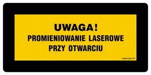 KB005 UWAGA! PROMIENIOWANIE LASEROWE PRZY OTWARCIU NIE SPOGLĄDAĆ W WIĄZKĘ, PN - PŁYTA PCV 1MM; (400X200MM) - Systemy ekspozycyjne i znaki informacyjne - miniaturka - grafika 1
