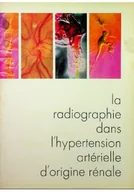 Książki medyczne - La Radiographie Dans L'hypertension Arterielle D'origine Renale - miniaturka - grafika 1