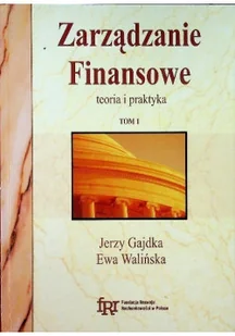 Zarządzanie Finansowe teoria i praktyka Tom 2 - Biznes - miniaturka - grafika 1