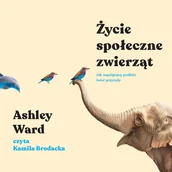 Audiobooki - literatura faktu - Życie społeczne zwierząt - miniaturka - grafika 1