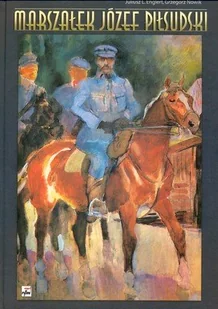 Marszałek Józef Piłsudski - Biografie i autobiografie - miniaturka - grafika 1
