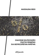 Polityka i politologia - Znaczenie skuteczności polityki pieniężnej dla bezpieczeństwa państwa Magdalena Redo - miniaturka - grafika 1