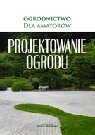E-booki - poradniki - Projektowanie ogrodu Marta Orłowska - miniaturka - grafika 1