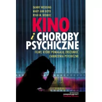 Kino i choroby psychiczne - Wedding Danny, Boyd Mary Ann, Niemiec Ryan M. - Albumy o kinie i teatrze - miniaturka - grafika 1
