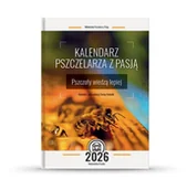 Nauki przyrodnicze - Kalendarz pszczelarza z pasją. Pszczoły wiedzą lepiej - miniaturka - grafika 1