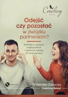 Audiobooki - biznes i ekonomia - Odejść czy pozostać w związku partnerskim$416 Konflikty w relacjach międzyludzkich i skuteczne sposoby ich rozwiązywania Renata Zarzycka-Bienias MP3) - miniaturka - grafika 1