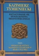 Historia świata - Kształtowanie się społeczeństwa średniowiecznego Tom II - miniaturka - grafika 1