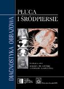 Wydawnictwo Lekarskie PZWL Diagnostyka obrazowa - Płuca i śródpiersie - Wydawnictwo Lekarskie PZWL