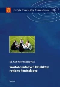 Wartości młodych katolików regionu konińskiego - Książki regionalne - miniaturka - grafika 1