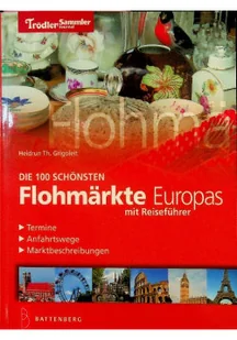 Die 100 schönsten Flohmärkte Europas - Nauki przyrodnicze - miniaturka - grafika 1
