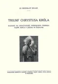 Religia i religioznawstwo - Triumf Chrystusa Króla ( Tryumf Chrystusa Króla ) - miniaturka - grafika 1