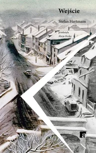 Wejście - Stefan Hertmans - książka - Powieści i opowiadania - miniaturka - grafika 1