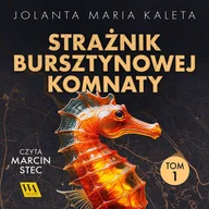 Audiobooki - kryminał, sensacja, thriller - Strażnik Bursztynowej Komnaty. Tom 1 - miniaturka - grafika 1