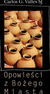 Opowieści z Bożego Miasta - Religia i religioznawstwo - miniaturka - grafika 1
