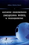Zarządzanie - Kulturowe Uwarunkowania Zarządzania Wiedzą w Przedsiębiorstwie - miniaturka - grafika 1