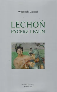 Lechoń Rycerz i Faun - Wywiady, wspomnienia - miniaturka - grafika 1