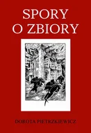 Biografie i autobiografie - Spory o zbiory Dorota Pietrzkiewicz - miniaturka - grafika 1